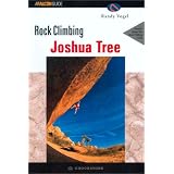 Rock Climbing Joshua Tree, 2nd (Regional Rock Climbing Series)