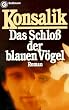 Das Schlo� der blauen V�gel.
