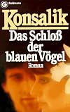 Das SchloB Der Blauen Vogel