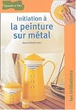 Initiation � la peinture sur m�tal