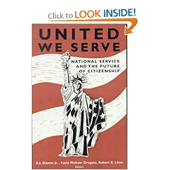United We Serve: National Service and the Future of Citizenship