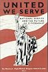 United We Serve: National Service and the Future of Citizenship