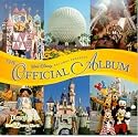 The Official Album: Disneyland/Walt Disney World