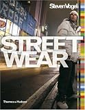 Streetwear: The Insiders Guide