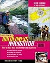 The Essential Wilderness Navigator: How to Find Your Way in the Great Outdoors, Second Edition (Essential (McGraw-Hill))