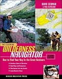 The Essential Wilderness Navigator: How to Find Your Way in the Great Outdoors, Second Edition (Essential (McGraw-Hill))