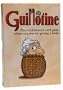 Guillotine: The Revolutionary Card Game Where You Win By Getting a Head!
