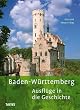 Baden-W�rttemberg: 60 Ausfl�ge in die Geschichte
