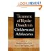 Treatment of Bipolar Disorder in Children and Adolescents