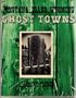 Montana-Idaho-Wyoming Ghost Towns