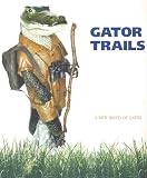 Gator Trails : A New Breed of Gator