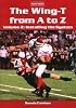 The Wing-T From A To Z: Vol. 2: Installing The System