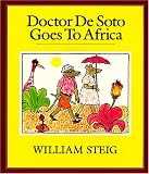 View Book 'Doctor De Soto Goes to Africa Book and Tape (Tell Me a Story)'