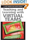 Teaching and Learning with Virtual Teams