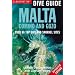 Malta, Comino and Gozo (Globetrotter Dive Guide)