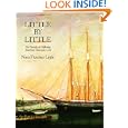 Little by Little: Six Decades of Collecting American Decorative Arts by  Nina Fletcher Little