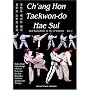 Ch'ang Hon Taekwon-do Hae Sul - Real Applications to the ITF Patterns: Vol 1