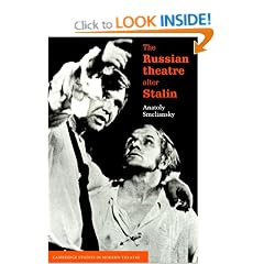 The Russian Theatre after Stalin (Cambridge Studies in Modern Theatre)