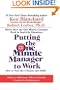 Putting the One Minute Manager to Work: How to Turn the 3 Secrets into Skills
