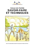 Taille de pierre : Savoir-faire et techniques