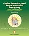 Cardiac Pacemakers and Resynchronization Step by Step: An Illustrated Guide
