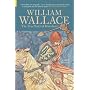 William Wallace: The True Story of Braveheart