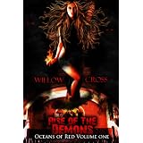 Oceans of Red Volume One ~ Willow Cross