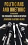 Politicians and Rhetoric: The Persuasive Power of Metaphor