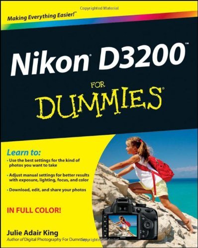 Nikon D3200 For Dummies by Julie Adair King (10-Aug-2012) Paperback