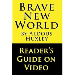 Brave New World by Aldous Huxley: Reader's Guide on Video