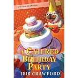 A Catered Birthday Party (Mystery With Recipes)