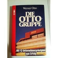 Die Otto - Gruppe. Der Weg zum Gro�unternehmen