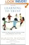 Learning to Trust: Transforming Difficult Elementary Classrooms Through Developmental Discipline