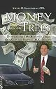 Money Does Grow on Trees
