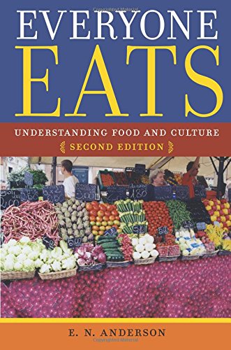everyone eats understanding food and culture second edition