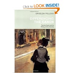 Differencing the Canon: Feminism and the Writing of Art's Histories (Re Visions: Critical Studies in the History & Theory of Art)