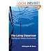 The Living Classroom: Teaching and Collective Consciousness (Suny Series in Transpersonal and Humanistic Psychology)