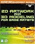 2D Artwork and 3D Modeling for Game Artists (Premier Press Game Development (Software))
