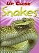 Snakes (Up Close)