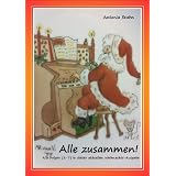 Alle zusammen! Weihnachtsgeschichtenvon "Antonia Stahn"