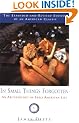 In Small Things Forgotten: The Archaeology of Early American Life