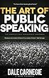 The Art of Public Speaking (Illustrated) (English Edition)