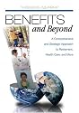 Benefits and Beyond: A Comprehensive and Strategic Approach to Retirement, Health Care, and More