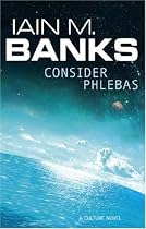 Consider Phlebas (The Culture)