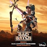 Star Wars: The Bad Batch ? Season 2: Vol. 2 (Episodes 9-16) (Original Soundtrack)