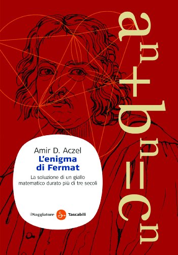 L'enigma di Fermat (Saggi. Tascabili) (Italian Edition), by Amir D. Aczel