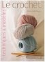 Le crochet : Techniques et mod�les