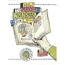 How to Make a Journal of Your Life