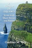 A World of Dreams: Scots-Irish Short Stories and Poems