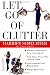 Let Go of Clutter